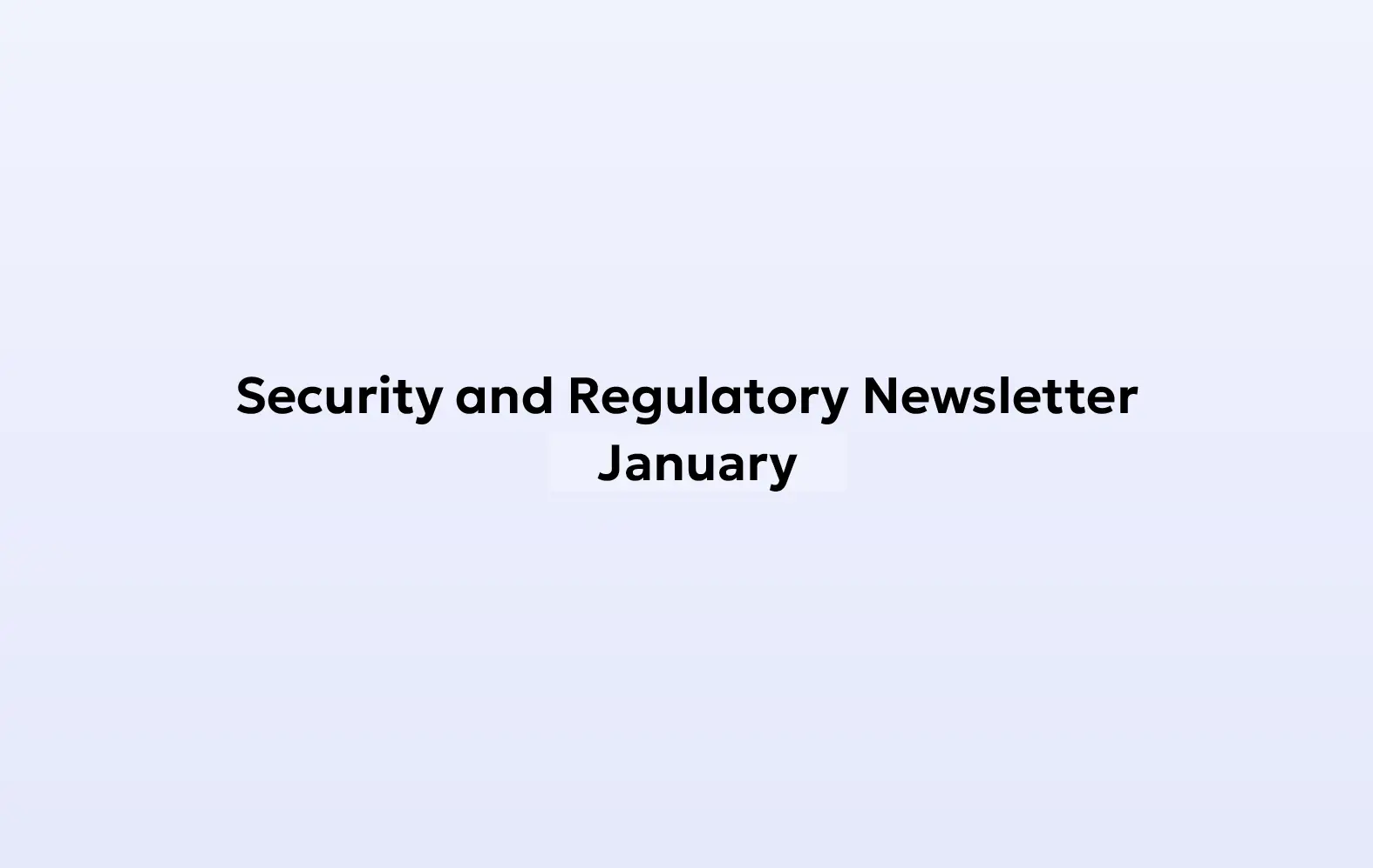 Monthly Security Newsletter - January