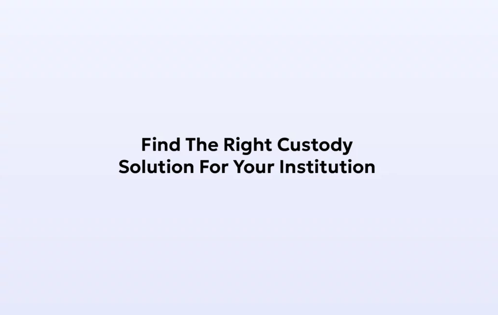Tailored Custody Solutions